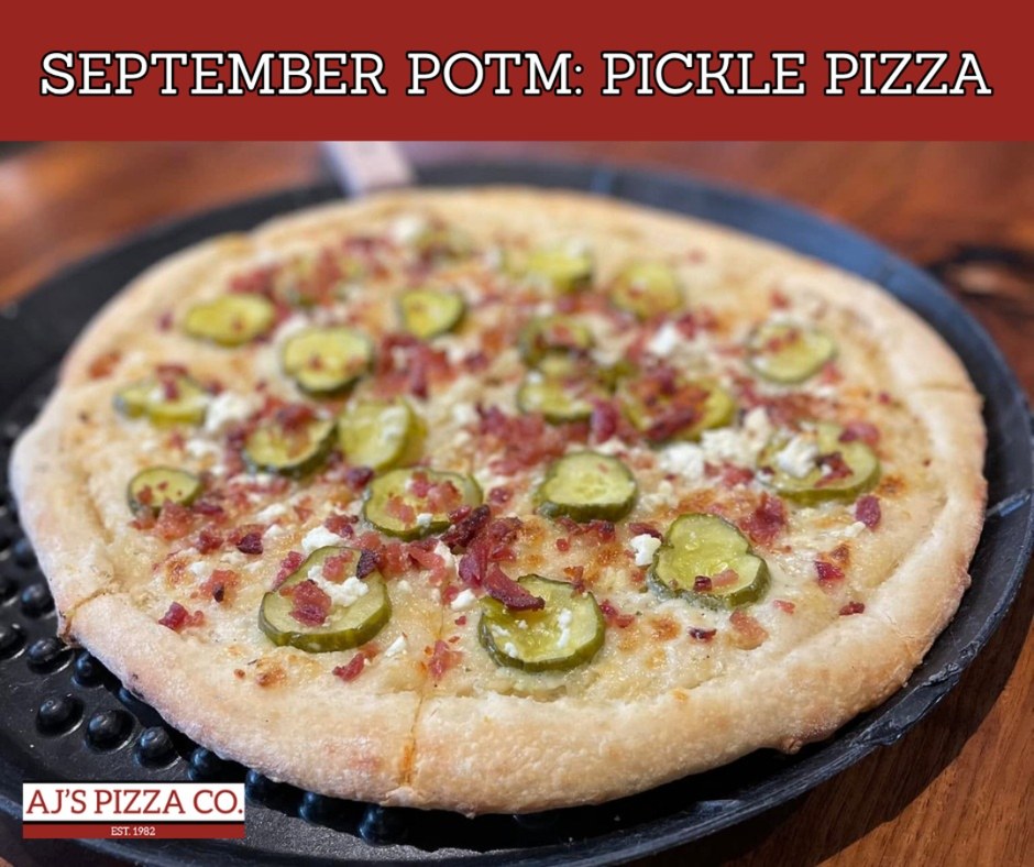 The Pickle Pizza - September Pizza of the Month at AJ's Pizza Co